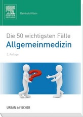Die 50 wichtigsten Fälle Allgemeinmedizin