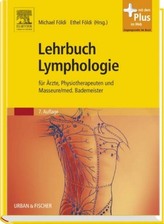 Lehrbuch der Lymphologie für Ärzte, Physiotherapeuten und Masseure/med. Bademeister