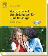 Wortschatz- und Wortfindungstest für 6- bis 10-Jährige, m. CD-ROM
