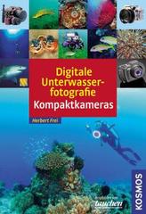 Digitale Unterwasserfotografie - Kompaktkameras