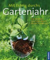 Mit Erfolg durchs Gartenjahr