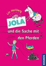 Jola und die Sache mit den Pferden. Bd.1