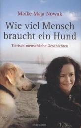 Wie viel Mensch braucht ein Hund