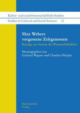 Max Webers vergessene Zeitgenossen