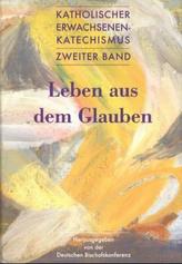 Katholischer Erwachsenenkatechismus. Bd.2