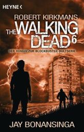 Robert Kirkmans The Walking Dead. Bd.6