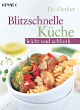Dr. Oetker Blitzschnelle Küche - leicht und schlank