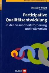 Partizipative Qualitätsentwicklung in der Gesundheitsförderung und Prävention