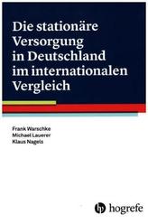 Die stationäre Versorgung in Deutschland im internationalen Vergleich