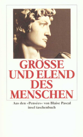 Größe und Elend des Menschen