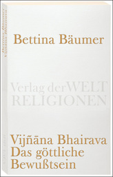 Vijnana Bhairava, Das göttliche Bewußtsein.