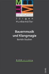 Bauernmusik und Klangmagie. Bartók-Studien