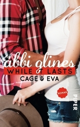 While It Lasts - Cage & Eva