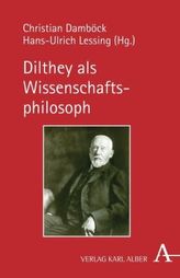 Dilthey als Wissenschaftsphilosoph