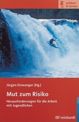 Mut zum Risiko