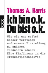 Ich bin o.k. Du bist o.k.
