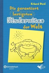 Die garantiert lustigsten Kinderwitze der Welt