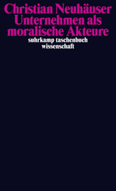Unternehmen als moralische Akteure