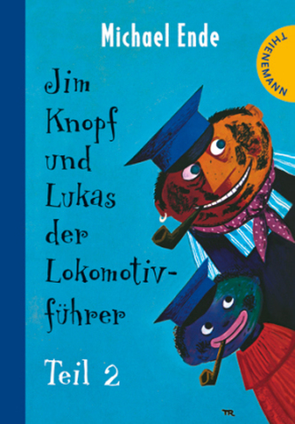 Jim Knopf und Lukas der Lokomotivführer. Tl.2 Jim Knopf und Lukas der Lokomotivführer. Tl.2