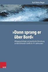 'Dann sprang er über Bord'