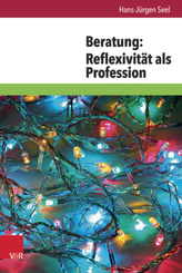 Beratung: Reflexivität als Profession