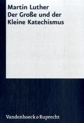 Der Große und der Kleine Katechismus