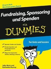 Fundraising, Sponsoring und Spenden für Dummies