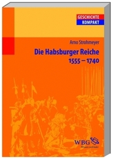 Die Habsburger Reiche 1555-1740