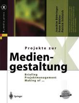 Projekte zur Mediengestaltung, m. DVD-ROM