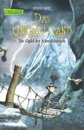 Das Unkrautland - Die Gipfel der Schwefelzinnen