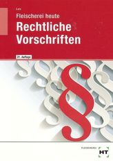 Fleischerei heute - Rechtliche Vorschriften