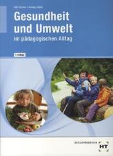 Gesundheit und Umwelt im pädagogischen Alltag