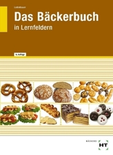 Das Bäckerbuch in Lernfeldern