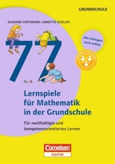 77 Lernspiele für Mathematik in der Grundschule