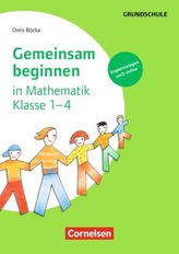 Gemeinsam beginnen in Mathematik - Klasse 1-4