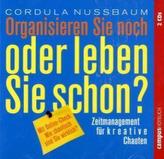 Organisieren Sie noch oder leben Sie schon?, 2 Audio-CDs