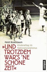 'Und trotzdem war's 'ne schöne Zeit'