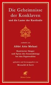 Die Geheimnisse der Konklaven und die Laster der Kardinäle