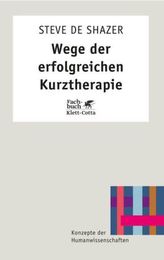 Wege der erfolgreichen Kurztherapie