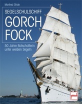 Segelschulschiff Gorch Fock