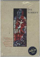 Die Schrift (Buber/Rosenzweig) mit Bildern von Marc Chagall, m. Audio-CD