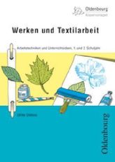 Werken und Textilarbeit, 1. und 2. Schuljahr