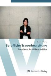 Berufliche Trauerbegleitung
