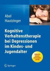Kognitive Verhaltenstherapie bei Depressionen im Kindes- und Jugendalter, m. CD-ROM