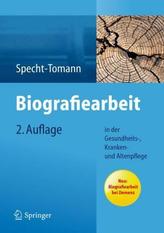 Biografiearbeit in der Gesundheits-, Kranken- und Altenpflege