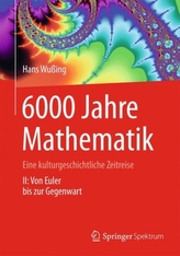 6000 Jahre Mathematik. Bd.2
