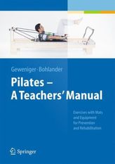Pilates - A Teachers' Manual