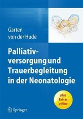 Palliativversorgung und Trauerbegleitung in der Neonatologie