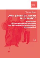 'Was, glaubst Du, kannst Du in Musik?'
