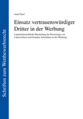 Einsatz vertrauenswürdiger Dritter in der Werbung